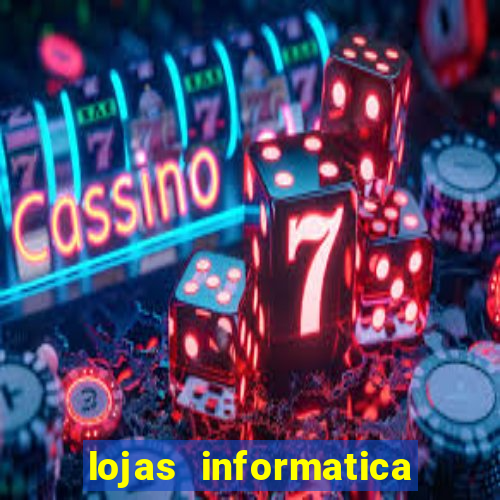 lojas informatica em recife